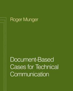 Document-Based Cases for Technical Communication