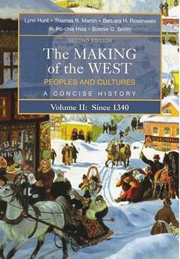 The Making of the West The Making of the West