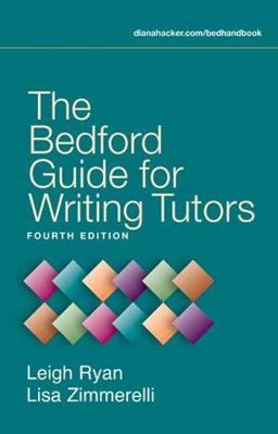 Bedford Guide for Writing Tutors 4th 9780312440688 Front Cover