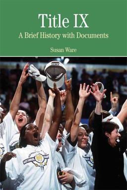 Title IX A Brief History with Documents  9780312445751 Front Cover