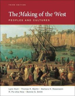 The Making of the West The Making of the West