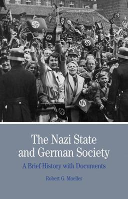 Nazi State and German Society A Brief History with Documents  9780312454685 Front Cover