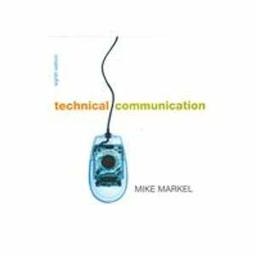 Technical Communication 8e and ix visual exercises for tech comm and Document Based Cases for Technical Communication
