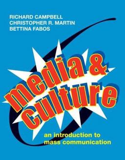 Media and Culture An Introduction to Mass Communication 6th 9780312455866 Front Cover