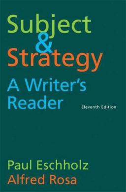 Subject and Strategy A Writer's Reader 11th 9780312462901 Front Cover