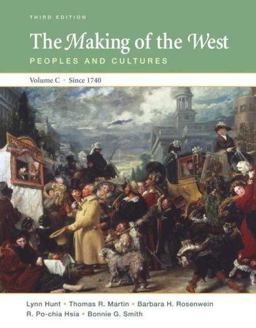 The Making of the West The Making of the West