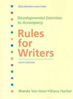 Developmental Exercises to Accompany Rules for Writers 6th 9780312472795 Front Cover