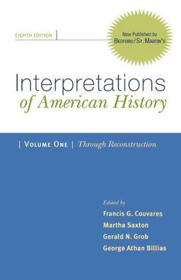 Interpretations of American History, Volume I: Through Reconstruction