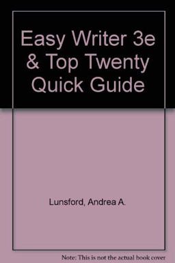 Easy Writer 3e and Top Twenty Quick Guide