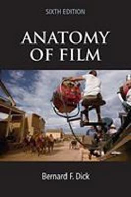Anatomy of Film 6th 9780312487119 Front Cover