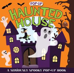 Pop-Up Surprise Haunted House A Seriously Spooky Pop-Up Book  9780312514716 Front Cover