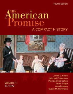 American Promise A Compact History to 1877 4th 9780312534073 Front Cover