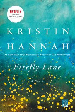 Firefly Lane A Novel  9780312537074 Front Cover