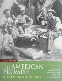 American Promise Compact 3e V1 and Reading the American Past 4e V1
