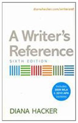 Writer's Reference 6e with 2009 MLA and 2010 APA Updates and Sticks and Stones 7e