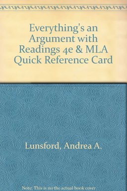 Everything's an Argument with Readings 4e and MLA Quick Reference Card