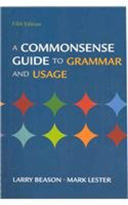 Commonsense Guide to Grammar and Usage 5e and Rewriting Plus