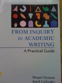 From Inquiry to Academic Writing and Designing Writing
