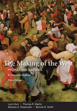 Making of the West Peoples and Cultures 3rd 9780312554583 Front Cover