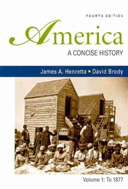 America: A Concise History 4e V1 and Emancipation Proclamation and Case and Tryal of John P. Zenger