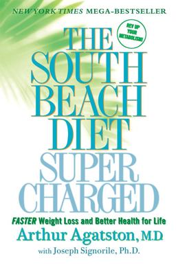 South Beach Diet Supercharged Faster Weight Loss and Better Health for Life  9780312559953 Front Cover