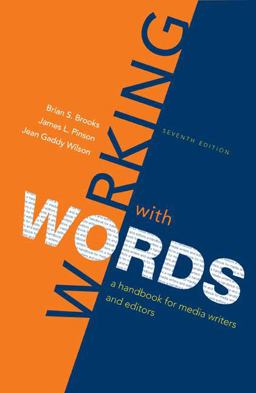 Working with Words A Handbook for Media Writers and Editors 7th 9780312560799 Front Cover