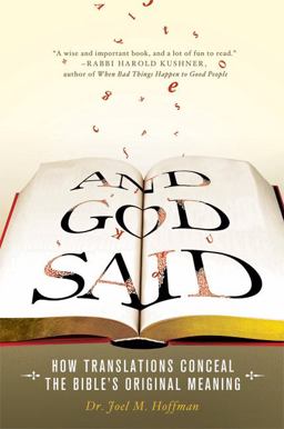 And God Said How Translations Conceal the Bible's Original Meaning  9780312565589 Front Cover