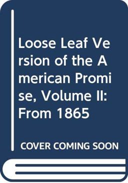 Loose Leaf Version of the American Promise, Volume II