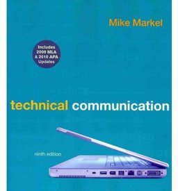 Technical Communication 9e with 2009 MLA and 2010 APA Updates and ix visual exercises for Technical Communication