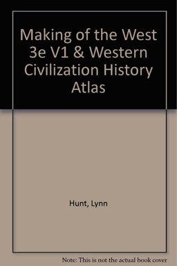 Making of the West 3e V1 and Western Civilization History Atlas Making of the West 3e V1 and Western Civilization History Atlas