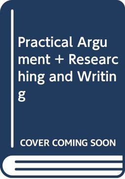 Practical Argument and Researching and Writing
