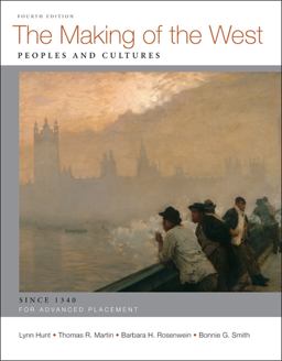 The Making of the West: Peoples and Cultures; AP The Making of the West: Peoples and Cultures; AP