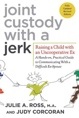 Joint Custody with a Jerk 2nd 9780312584207 Front Cover