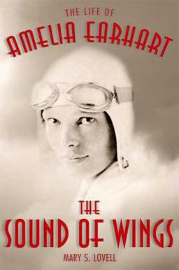 Sound of Wings The Life of Amelia Earhart  9780312587338 Front Cover