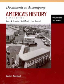 America: A Concise History 4e V2 and Documents to Accompany America's History 6e V2