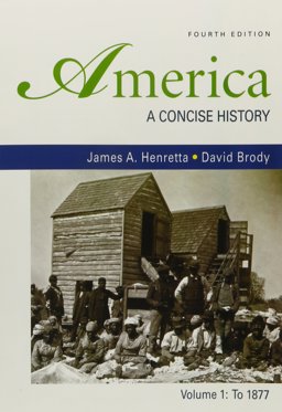America: A Concise History 4e V1 and Going to the Source 2e V1
