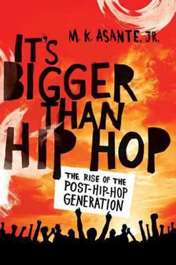 It's Bigger Than Hip Hop The Rise of the Post-Hip-Hop Generation  9780312593025 Front Cover