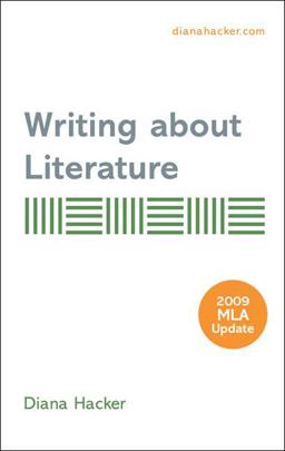 Writing about Literature with 2009 MLA Update