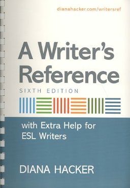A Writer's Reference with Extra Help for ESL Writers and Documenting Sources in MLA Style: 2009 Update