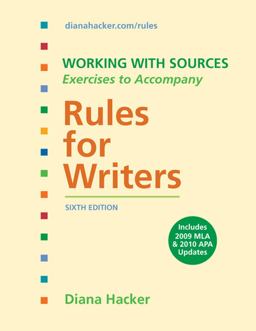 Working with Sources: Exercises to Accompany Rules for Writers with 2009 MLA Update
