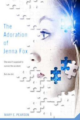 Adoration of Jenna Fox  9780312594411 Front Cover