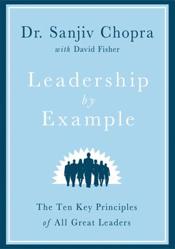 Leadership by Example The Ten Key Principles of All Great Leaders  9780312594909 Front Cover