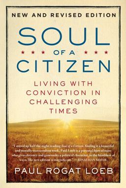 Soul of a Citizen Living with Conviction in Challenging Times 2nd 9780312595371 Front Cover