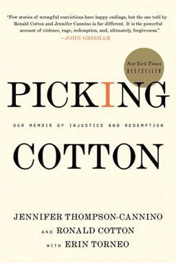 Picking Cotton Our Memoir of Injustice and Redemption  9780312599539 Front Cover