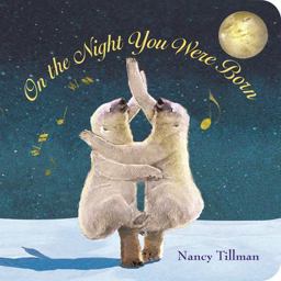 On the Night You Were Born  9780312601553 Front Cover