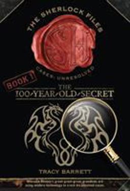 100-Year-Old Secret The Sherlock Files Book One  9780312602123 Front Cover