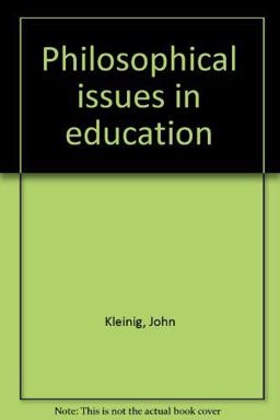Philosophical Issues in Education