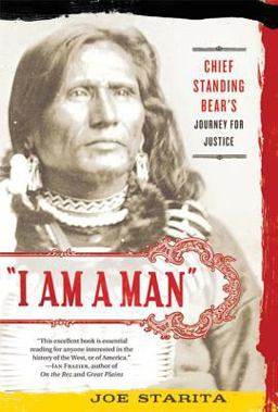 I Am a Man Chief Standing Bear's Journey for Justice  9780312606381 Front Cover