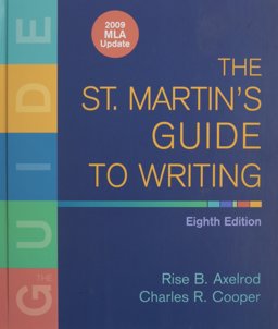 St. Martin's Guide to Writing 8e with 2009 MLA Update and Writer's Reference with 2009 MLA Update