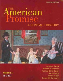American Promise Compact 4e V1 and Reading the American Past 4e V1 4th 9780312618667 Front Cover